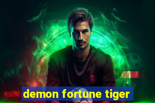 demon fortune tiger